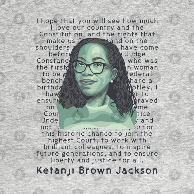 Ketanji Brown Jackson Quote by Slightly Unhinged